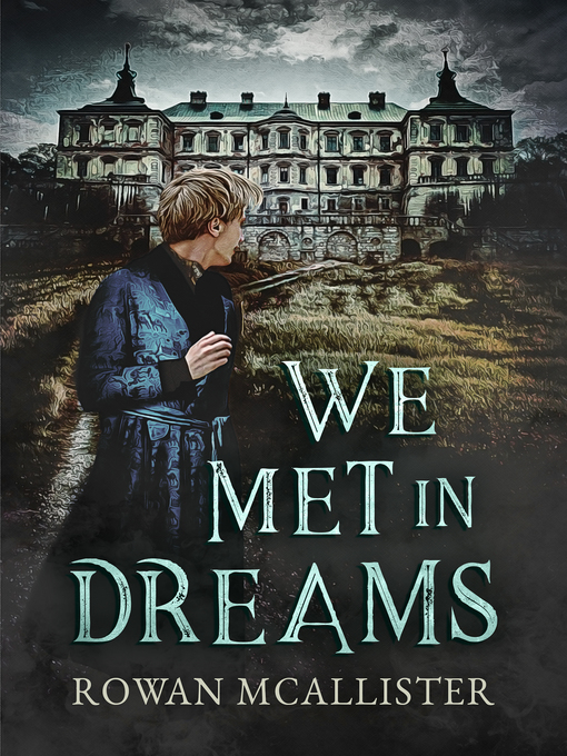Title details for We Met in Dreams by Rowan McAllister - Available